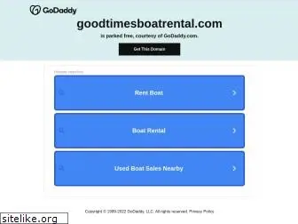 goodtimesboatrental.com