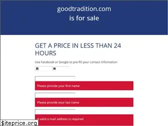 goodtradition.com