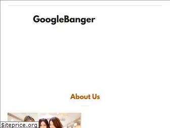 googlebanger.com