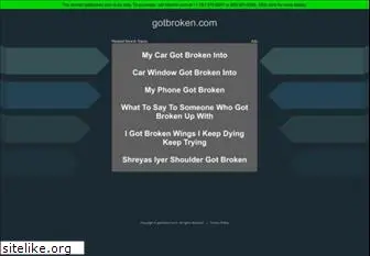 gotbroken.com