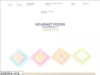 gourmetfoods-hawaii.com