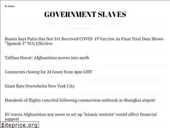 governmentslaves.news