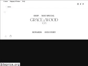 graceandwood.com