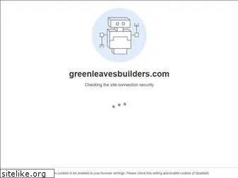 greenleavesbuilders.com