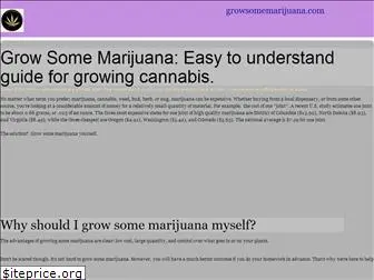 growsomemarijuana.com