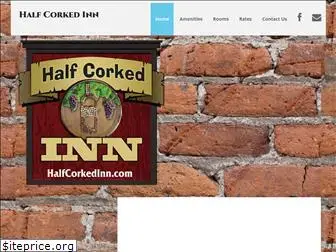 halfcorkedinn.com