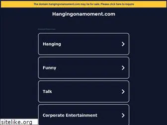 hangingonamoment.com