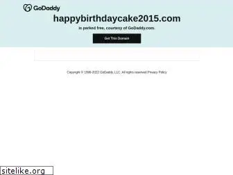happybirthdaycake2015.com