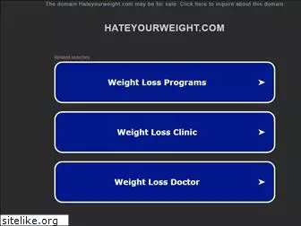 hateyourweight.com