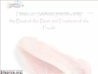 hawaiianseafood.com