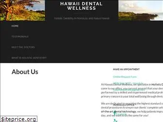 hawaiidentalwellness.com