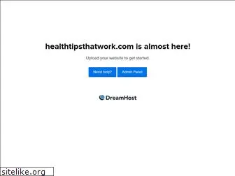 healthtipsthatwork.com