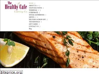 healthycafecatering.com