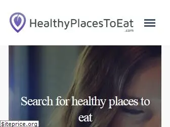 healthyplacestoeat.com