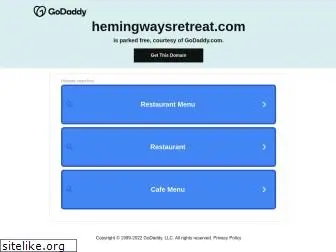 hemingwaysretreat.com