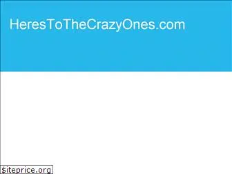 herestothecrazyones.com