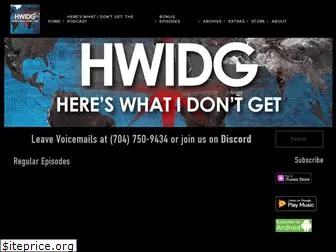 hereswhatidontget.com