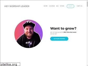 heyworshipleader.com