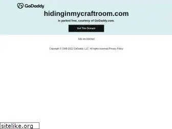 hidinginmycraftroom.com