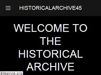 historicalarchive45.com