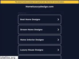homeluxurydesign.com