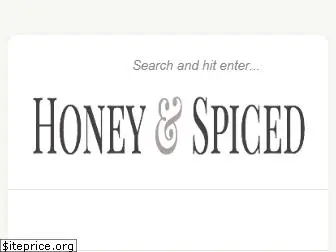 honeyandspiced.com