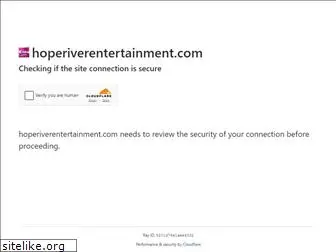 hoperiverentertainment.com