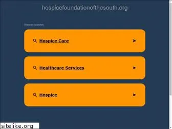 hospicefoundationofthesouth.org