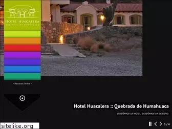 hotelhuacalera.com