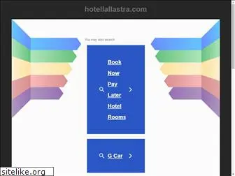 hotellallastra.com
