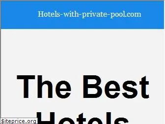 hotels-with-private-pool.com