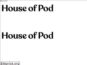 houseofpod.org