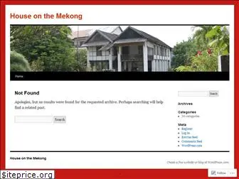 houseonthemekong.com