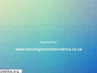 housinginsouthernafrica.co.za
