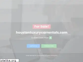 houstonluxurycarrentals.com