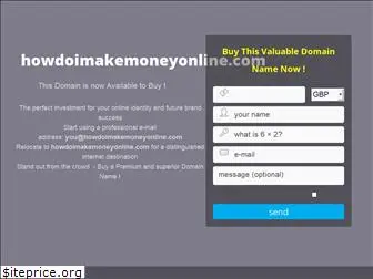 howdoimakemoneyonline.com