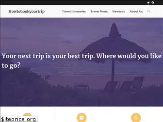 howtobookyourtrip.com