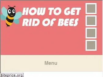 howtogettingridofbees.com