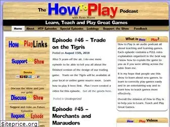 howtoplaypodcast.com