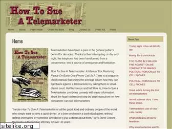 howtosueatelemarketer.com