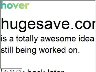 hugesave.com