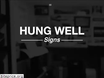 hungwellsigns.com