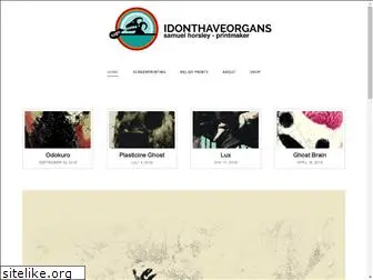 idonthaveorgans.com