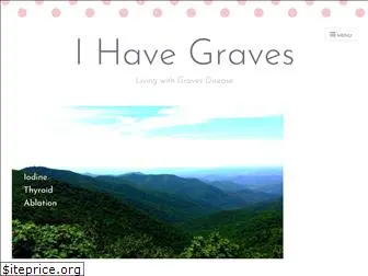 ihavegraves.com