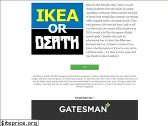 ikeaordeath.com