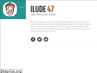 ilude47.com