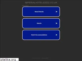 imperialhotels2022.co.uk