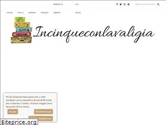 www.incinqueconlavaligia.com