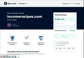 incomerecipes.com