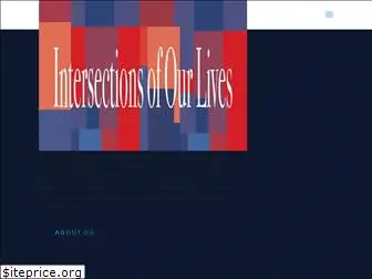 intersectionsofourlives.org